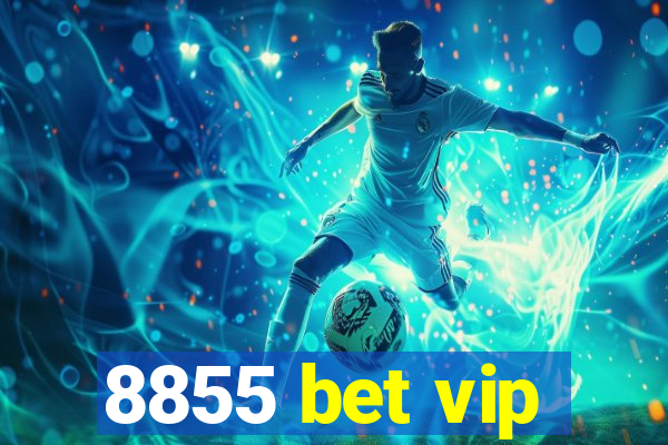 8855 bet vip